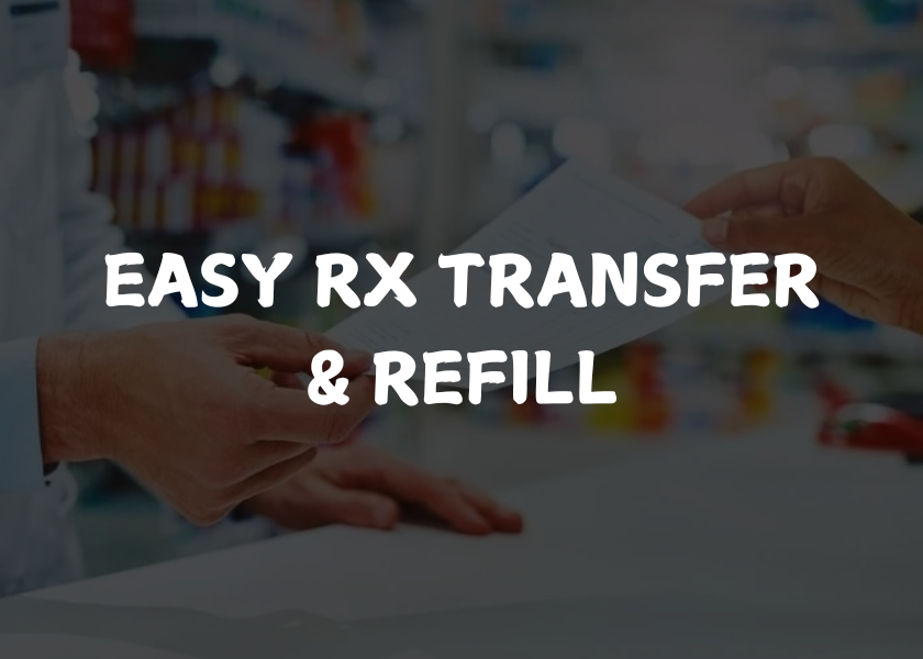 Easy Rx Transfer & Refill